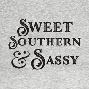 Souther Sweet and Sassy - Southern Girl Humor T-Shirt